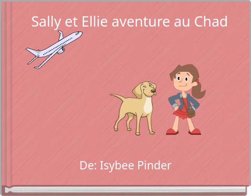 Sally et Ellie aventure au Chad