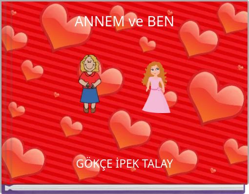 ANNEM ve BEN
