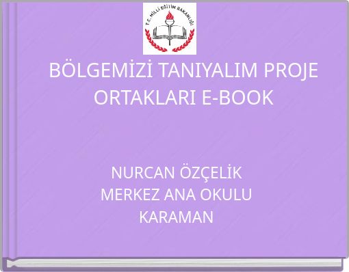 B&Ouml;LGEMİZİ TANIYALIM PROJE ORTAKLARI E-BOOK
