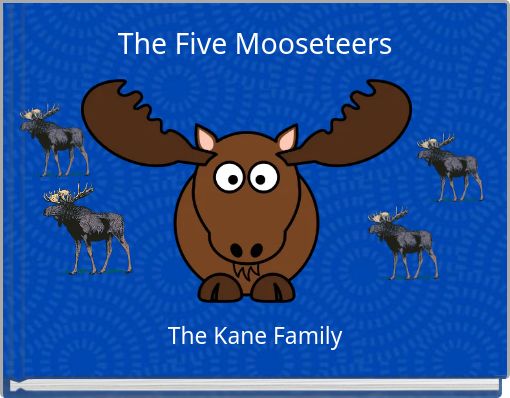 The Five Mooseteers