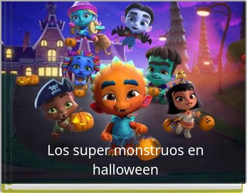 Front cover of 'Los super monstruos en halloween' 