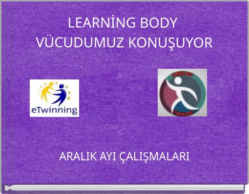 Front cover of 'LEARNİNG BODY VÜCUDUMUZ KONUŞUYOR' 
