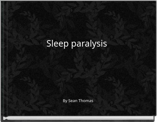 Sleep paralysis