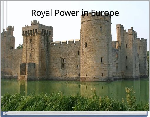 Royal Power in Europe