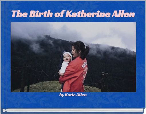 Front cover of 'The Birth of Katherine Allen' 