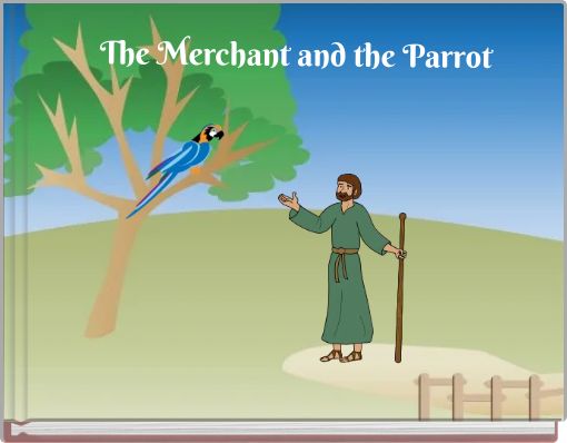 The Merchant and the Parrot