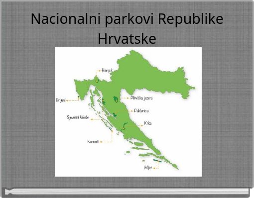 Nacionalni parkovi Republike Hrvatske