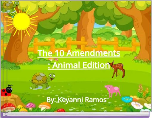 The 10 Amendments : Animal Edition