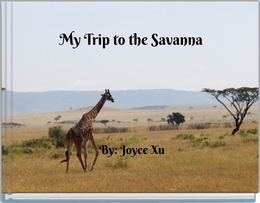 My Trip to the Savanna