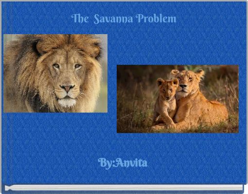 The Savanna Problem