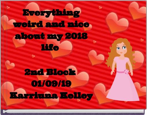 Front cover of 'Everything weird and nice about my 2018 life' 