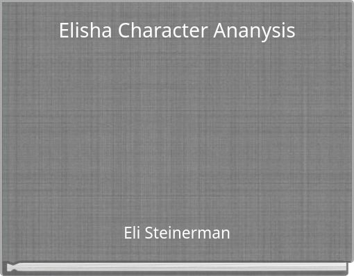 Elisha Character Ananysis