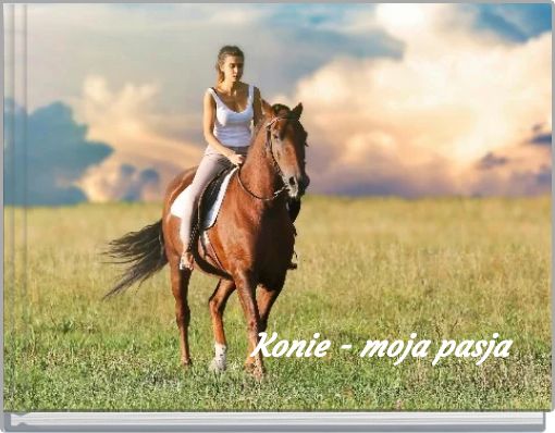 Front cover of 'Konie - moja pasja' 