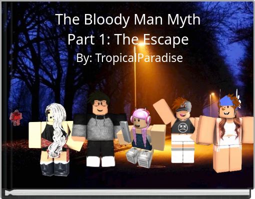 Front cover of 'The Bloody Man Myth Part 1: The Escape' 