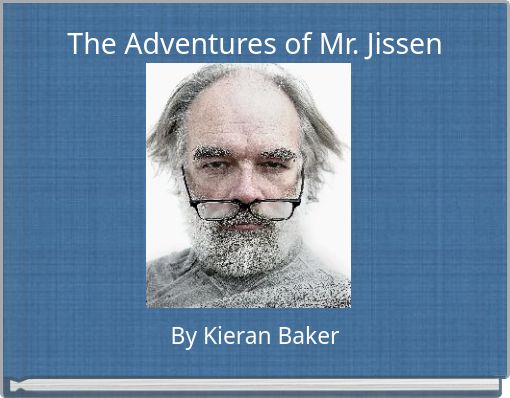 The Adventures of Mr. Jissen