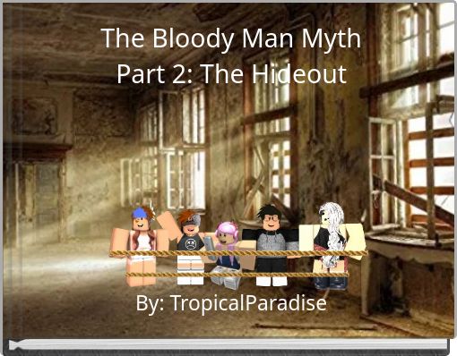 Front cover of 'The Bloody Man Myth Part 2: The Hideout' 