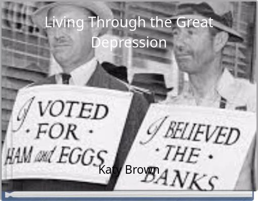 Living Through the Great Depression