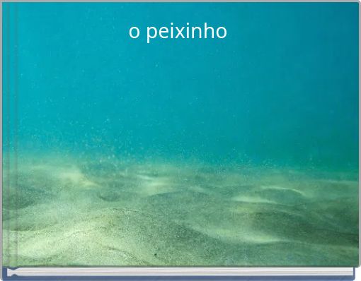 o peixinho