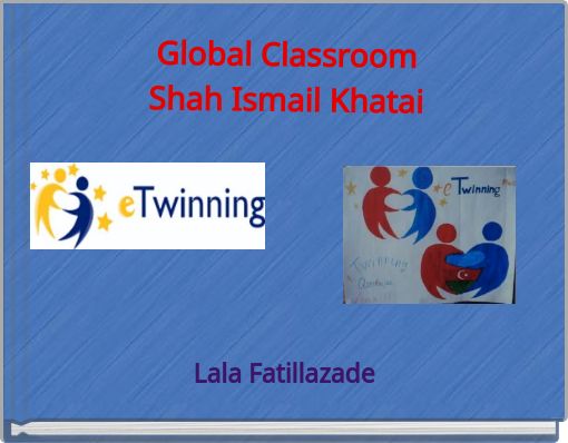 Global ClassroomShah Ismail Khatai