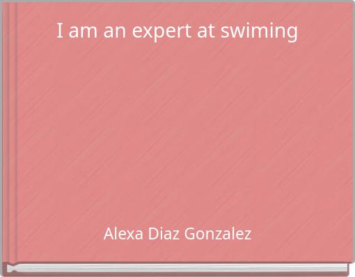 Book Cover for: I am an expert at swiming