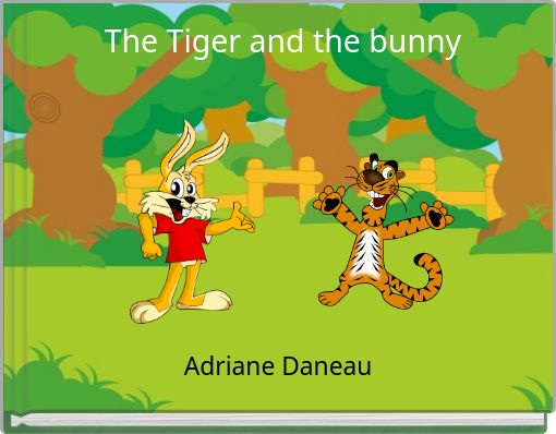 Front cover of 'The Tiger and the bunny' 