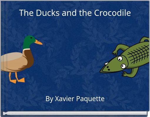 The Ducks and the Crocodile