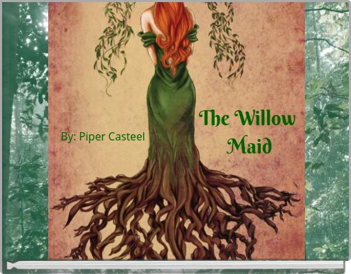 The Willow Maid