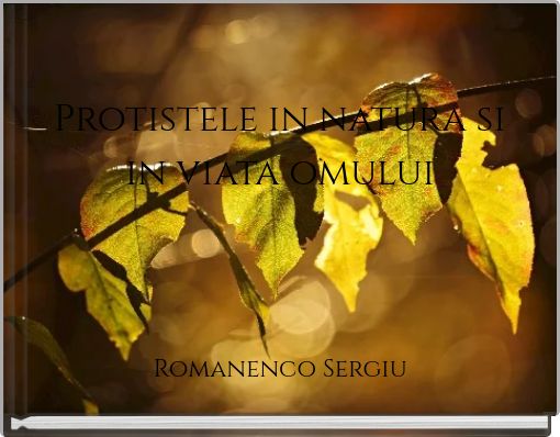 Protistele in natura si in viata omului