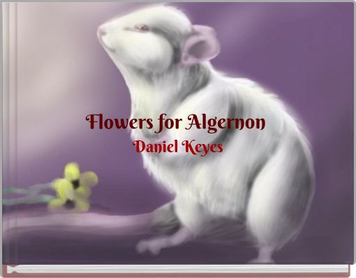 Flowers for Algernon