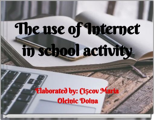 The use of Internet in school activity