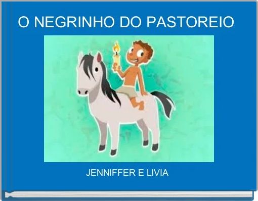 O NEGRINHO DO PASTOREIO 