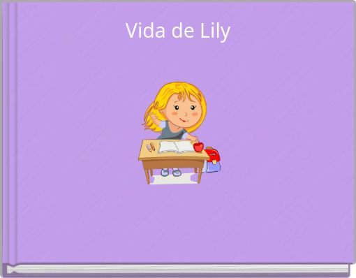 Vida de Lily