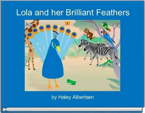 Book Cover for: Lola and her Brilliant Feathers