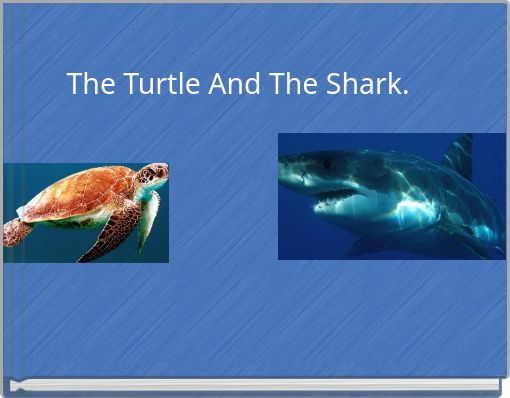 Front cover of 'The Turtle And The Shark.' 