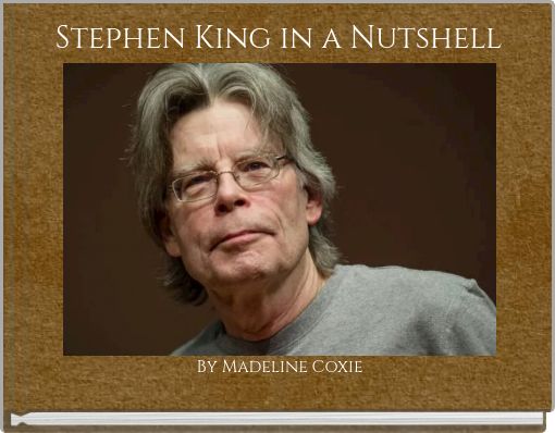 Stephen King in a Nutshell