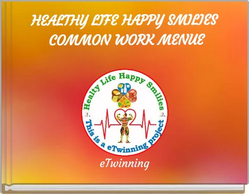 HEALTHY LIFE HAPPY SMILIES COMMON WORK MENUE