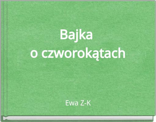 Bajka o czworokątach