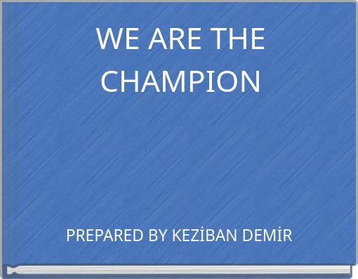 WE ARE THE CHAMPION