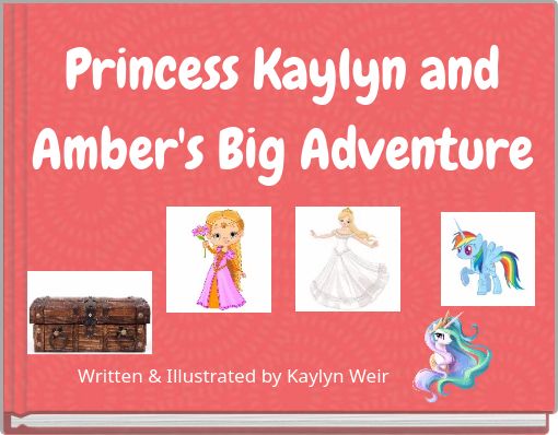 Front cover of 'Princess Kaylyn and Amber's Big Adventure' 