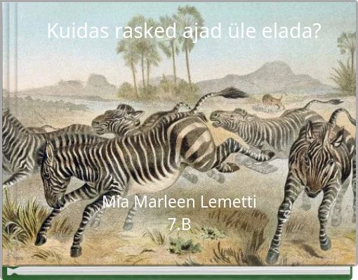 Kuidas rasked ajad üle elada?