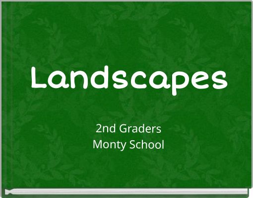 Landscapes