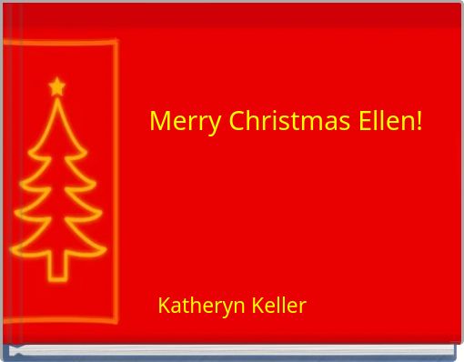 Merry Christmas Ellen!