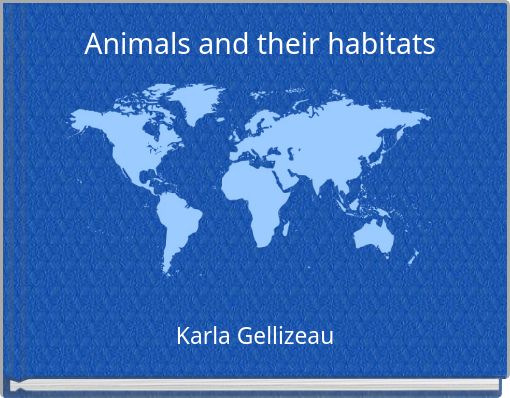 Animals and their habitats