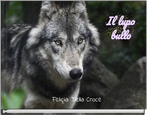Il lupo bullo