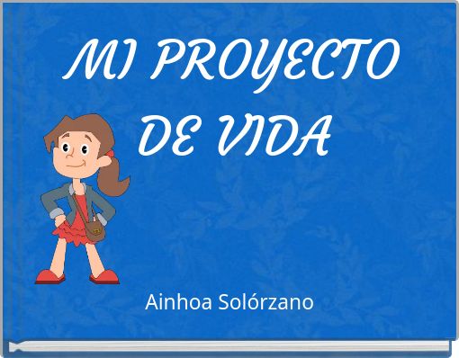 MI PROYECTO DE VIDA