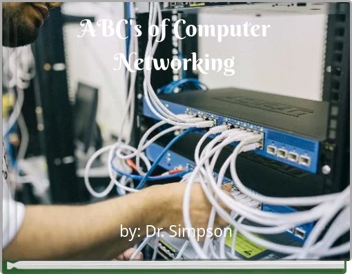 ABC's of Computer Networking