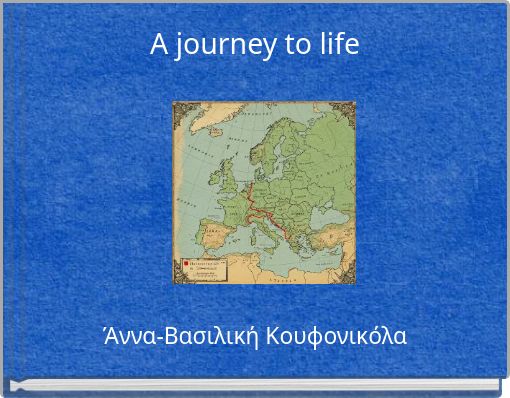 A journey to life