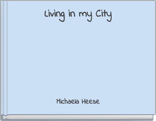 Living in my City