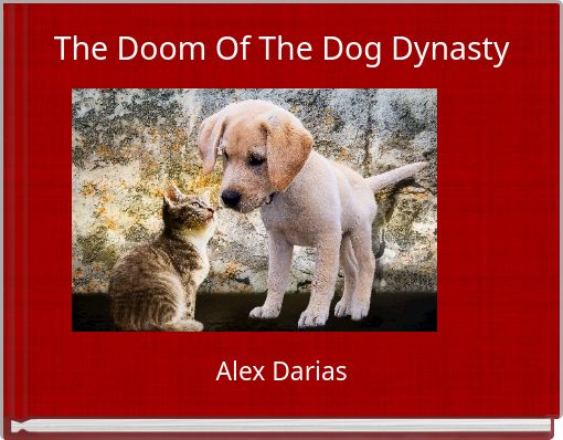 Front cover of 'The Doom Of The Dog Dynasty' 