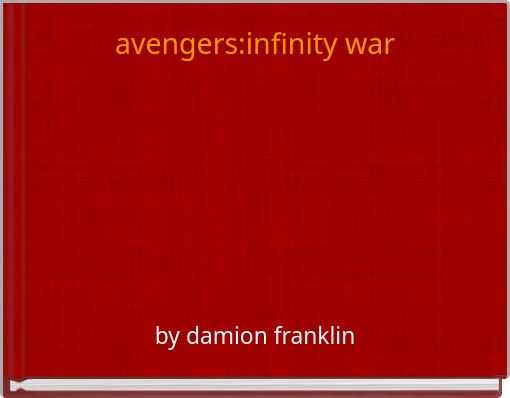Front cover of 'avengers:infinity war' 